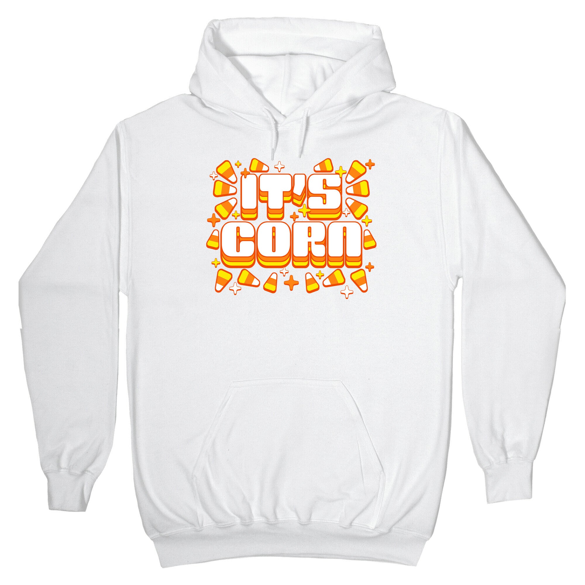 It's Corn Candy Corn Hoodie